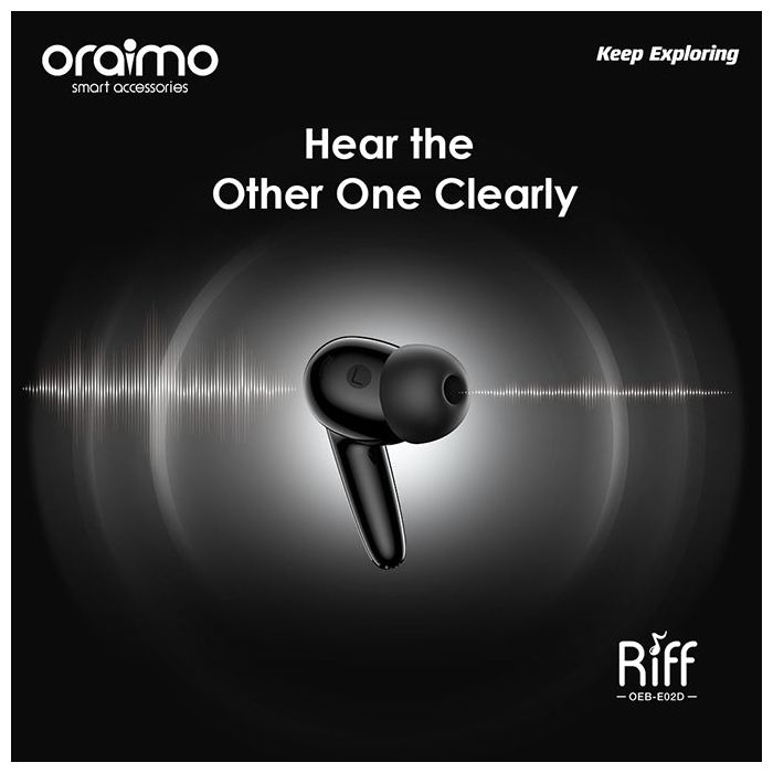 oraimo Riff Smaller For Comfort True Wireless Earbuds - OEB-E02D