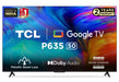 TCL 50P635 50 inch Smart Android UHD 4k HDR Google TV